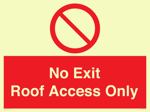 No Exit Roof Access Only